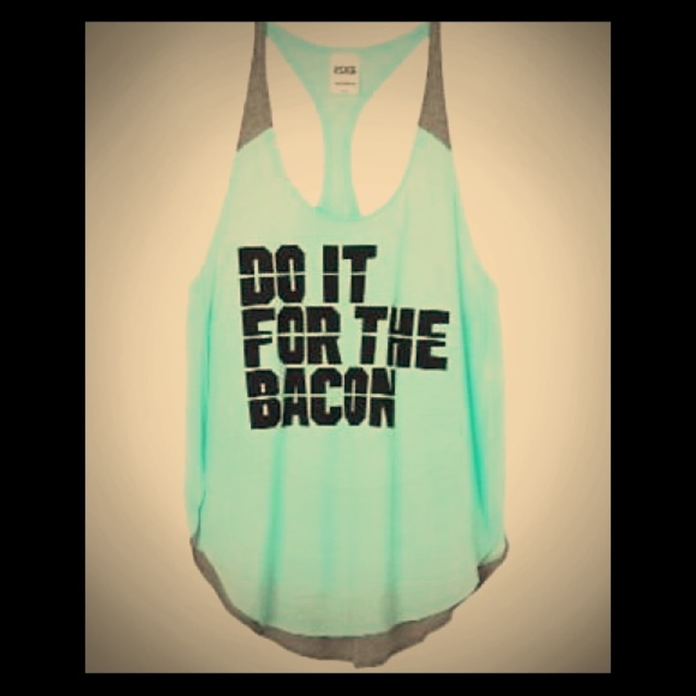 VS PINK "Do it for the bacon" Tank!